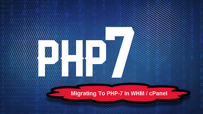 WHM cPanel Easy Apache 4 Migration PHP 7